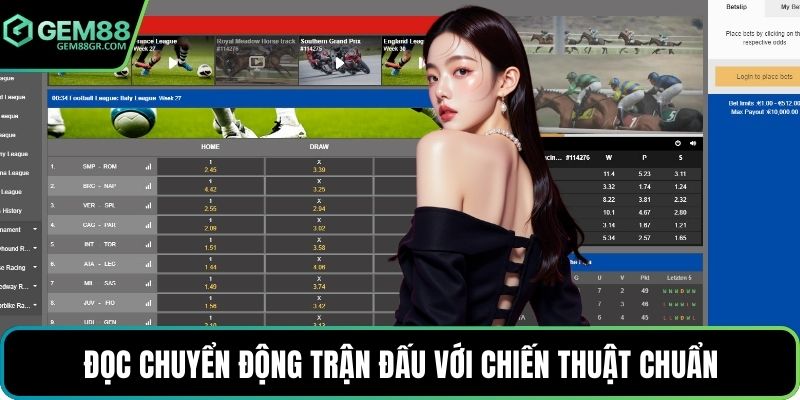 Đọc chuyển động trận đấu với chiến thuật chuẩn