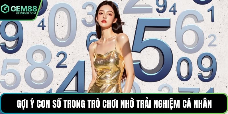 Gợi ý con số trong trò chơi nhờ trải nghiệm cá nhân