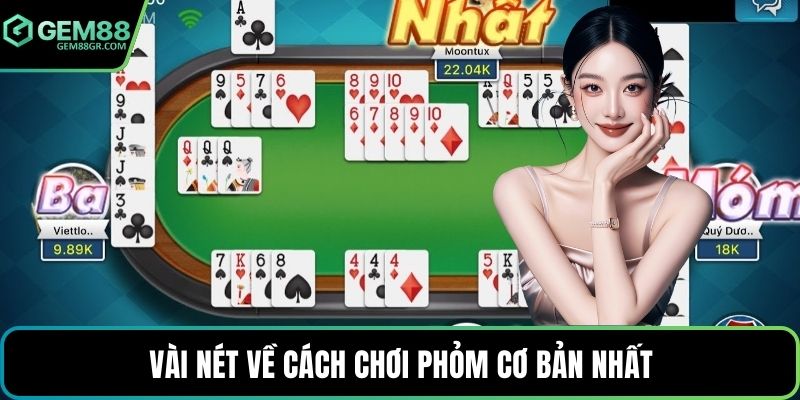 Vài nét về cách chơi phỏm cơ bản nhất